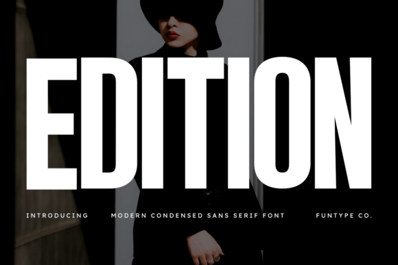 Edition: A Bold Sans Serif for Modern Design