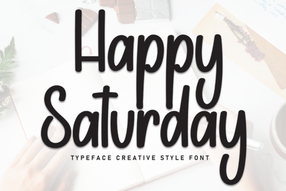 Happy Saturday Font: Your Guide to a Charming Typeface